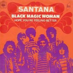 Santana : Black Magic Woman